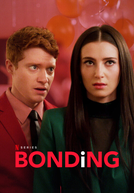 Amizade Dolorida (2ª Temporada) (Bonding (Season 2))