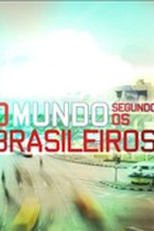 O Mundo Segundo os Brasileiros (5ª Temporada) (O Mundo Segundo os Brasileiros (5ª Temporada))