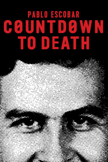 Poster de Filme Countdown to Death: Pablo Escobar (2017)