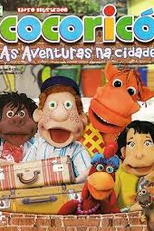 Cocoricó: As Aventuras na Cidade (Cocoricó: As Aventuras na Cidade)