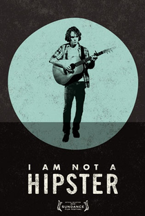 I Am Not A Hipster - Poster / Capa / Cartaz - Oficial 1