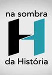 "NA SOMBRA DA HISTÓRIA - SEMANA DE 22" ("NA SOMBRA DA HISTÓRIA - SEMANA DE 22")