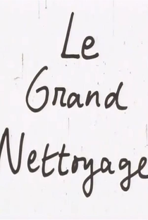 Le Grand Nettoyage - Poster / Capa / Cartaz - Oficial 1