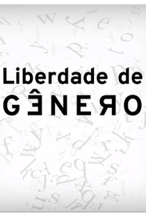 Liberdade de Gênero (2ª Temporada) - Poster / Capa / Cartaz - Oficial 1