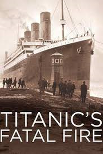  de Filme Titanic: Incêndio Fatal (2017)
