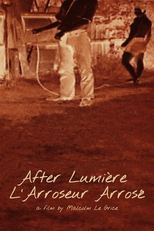 After Lumière – L’arroseur arrosé (After Lumière – L’arroseur arrosé)
