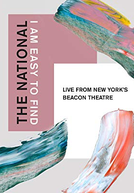 The National "I Am Easy To Find"  Ao vivo no Beacon Theatre de Nova York (The National: I Am Easy To Find, Live From New York's Beacon Theatre)