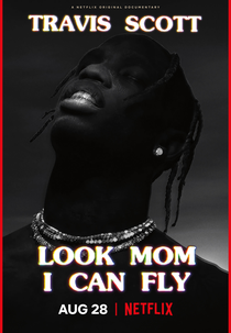 Travis Scott: Voando Alto (Travis Scott: Look Mom I Can Fly)