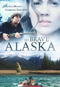 To Brave Alaska (To Brave Alaska)