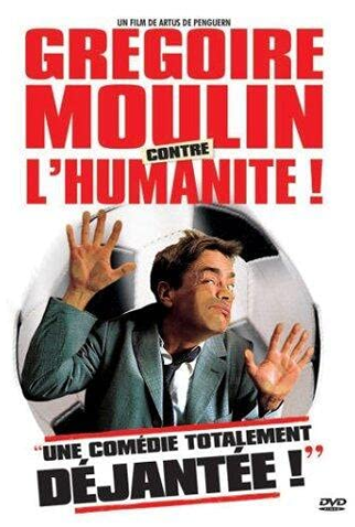 Poster 2 de Filme Grégoire Moulin Contra a Humanidade (2001)