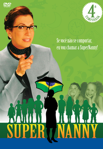 Super Nanny 4ª Temporada (Super Nanny 4ª Temporada)