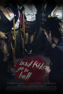 Bad Kids Go To Hell - Poster / Capa / Cartaz - Oficial 2