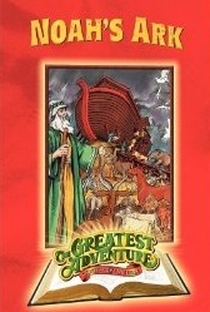 A Maior de Todas as Aventuras - Estórias da Bíblia - A Arca - Poster / Capa / Cartaz - Oficial 1