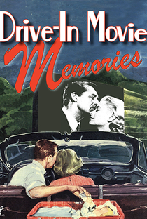 Drive-In Movie Memories - Poster / Capa / Cartaz - Oficial 1