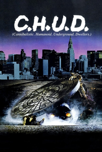 C.H.U.D.: A Cidade das Sombras - Poster / Capa / Cartaz - Oficial 1