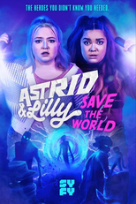 Astrid and Lilly Save the World (1ª Temporada) (Astrid and Lilly Save the World (Season 1))