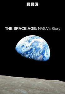 BBC - Space Age - A História Da Nasa (BBC - Space Age - A História Da Nasa)