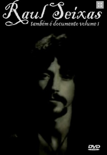 Raul Seixas Também é Documento Volume I (Raul Seixas Também é Documento Volume I)