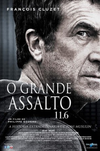  de Filme O Grande Assalto 11.6 (2013)