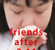 Friends After 3.11