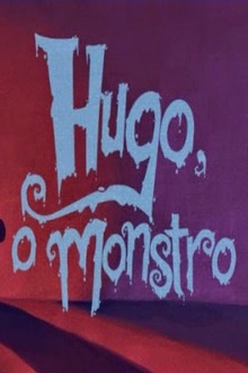 Poster de Curta Hugo, o Monstro (2014)