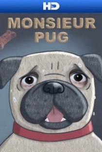 Monsieur Pug - Poster / Capa / Cartaz - Oficial 1
