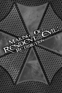 Back from the Afterlife: Making 'Resident Evil: Retribution - Poster / Capa / Cartaz - Oficial 1