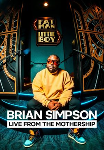 Brian Simpson: Live from the Mothership (Brian Simpson: Live from the Mothership)