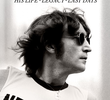 John Lennon: His life, his legacy, his last days