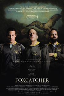 Foxcatcher: Uma História que Chocou o Mundo - Poster / Capa / Cartaz - Oficial 10