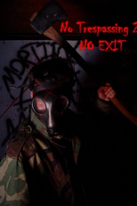 No Trespassing 2: No Exit (No Trespassing 2: No Exit)