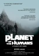 Planeta dos Humanos (Planet of the Humans)