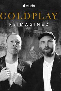 Coldplay: Reimagined - Poster / Capa / Cartaz - Oficial 1