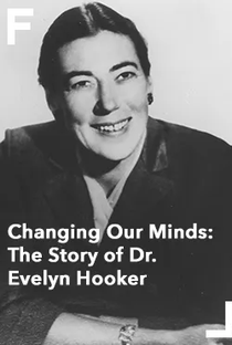 Changing Our Minds: The Story of Dr. Evelyn Hooker - Poster / Capa / Cartaz - Oficial 2