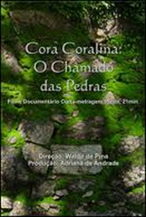 Cora Coralina, O Chamado das Pedras - Poster / Capa / Cartaz - Oficial 1