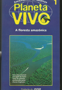 Planeta Vivo - A Floresta Amazônica (Amazon: The Flooded Forest)