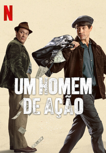Um Homem de Ação (Un hombre de acción)