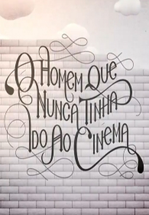 Telecine: O Homem que Nunca Tinha Ido ao Cinema (Telecine: O Homem que Nunca Tinha Ido ao Cinema)