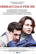 Abbraccialo Per Me (Abbraccialo Per Me)