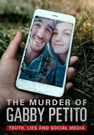 The Murder of Gabby Petito: Truth, Lies and Social Media (The Murder of Gabby Petito: Truth, Lies and Social Media)