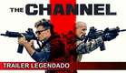 The Channel 2023 Trailer Legendado