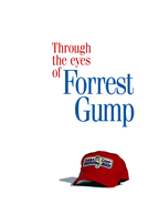 A Visão de Forrest Gump (Through the Eyes of Forrest Gump)