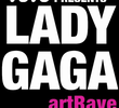 VEVO Presents: Lady Gaga artRave