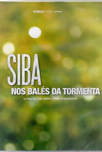 Siba Nos Balés da Tormenta - Poster / Capa / Cartaz - Oficial 1