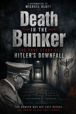 Morte no Bunker: A Verdadeira História da Queda de Hitler (Death in the Bunker: The True Story of Hitler's Downfall)