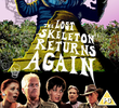 The Lost Skeleton Returns Again