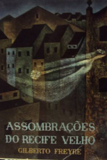 Assombrações do Recife Velho (Assombrações do Recife Velho)