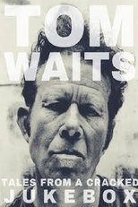 Tom Waits: Tales from a Cracked Jukebox (Tom Waits: Tales from a Cracked Jukebox)