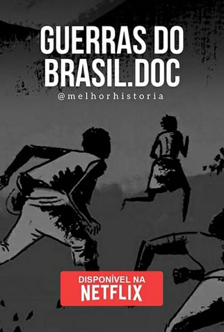 Poster 1 de Série Guerras do Brasil.Doc (2019)