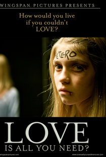 Love Is All You Need? - Poster / Capa / Cartaz - Oficial 1